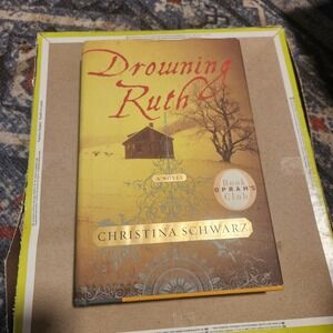 Drowning Ruth Christina Schwarz Hardcover Oprahs Book Club Fiction 0385502532
